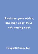 Funny Birthday Card - For Son - Another Year Not Paying Rent created by @Laura Lonsdale Designs