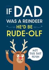 Funny Christmas Card - For Dad - Rude-olf created by Cookie Design