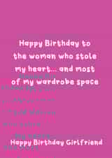 Funny Birthday Card - For Girlfriend - Stole My Wardrobe Space created by @Laura Lonsdale Designs