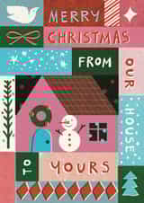 Cute Christmas Card - From Our House To Yours - Snowman created by Yan Yu Lee