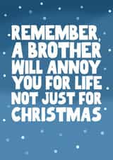 Funny Christmas Card - For Brother - Annoy You For Life created by Pickled Prints