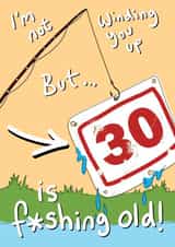 Funny Birthday Card - 30th – Fishing created by Blueberry Magpie Cards