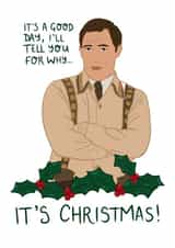 Funny Uncle Bryn Gavin and Stacey 'I'll tell you for why' Christmas card created by Iconicus Design