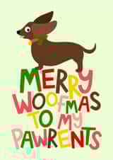 Christmas Card from the Dog - For Dog Parents - Dog Mum - Dog Dad - Dachshund created by Ludicrous Prints