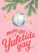Funny Christmas Card - Yuletide Gay - Disco Ball created by Spite Dip