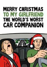 Funny Christmas Card - For Girlfriend - The World's Worst Car Companion created by Woody's Design