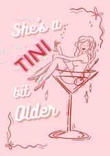 Funny Birthday Card for Her - Martini Theme - She's a Tini Bit Older Celebration created by Bee Oyerinde