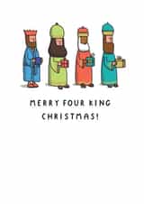 Funny Christmas Card - Merry Four King Christmas! - Pun created by mungo and shoddy