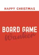 Funny Christmas Board Game Wanker Card created by Giddy Kipper