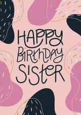 Classic Birthday Card - For Sister - Pretty Abstract Design created by Christine Cuddihy Illustration