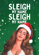 Funny Christmas Card - Sleigh My Name - Beyonce created by Tilly & Me
