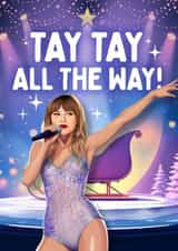 Funny Christmas Card - Tay Tay All the Way! - Taylor Swift created by Mrs Best Paper Co.