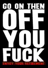 Funny Retirement Card - Enjoy - Typography created by Blind Faith