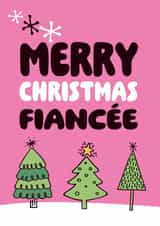 Cute Christmas Card - Fianceé - Trees created by Superlush Cards