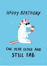 Funny Birthday Card - One Year Older - Still Fab created by Dandelion Stationery