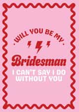 Fun Wedding Card - Will You Be My Bridesman - Wavy Pattern created by Blush & Blossom 