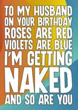 Funny Birthday Card - For Husband - Getting Naked Rhyme created by Blind Faith