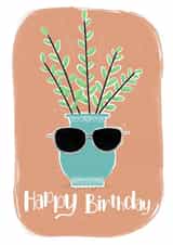 Cool Birthday Card - House Plant - Happy Birthday - Aviators created by Lucky Fox