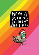 Funny Christmas Card - Ducking Excellent Christmas - Duck created by Katie Abey