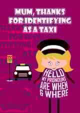 Funny birthday card for mum -- Funny Mother's Day card - Mum taxi created by Versed Aid