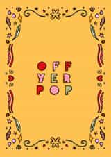 Pretty New Job Card - Off Yer Pop - Northern created by Freya Niamh Design