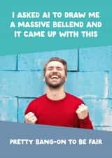 Personalised Birthday Photo Card created by The Buddy Fernandez Card Co. - Funny Birthday Card - Bellend - Bang-On