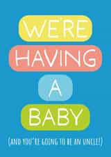 Cute Pregnancy Card - We're Having A Baby - Uncle created by size3art