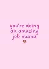 Cute New Baby Card - You're Doing An Amazing Job Mama - Heart created by Amy (Hedgecards)