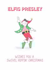 Elfis Presley the elf wishes you a hip-swivelling Christmas created by Mel Barren