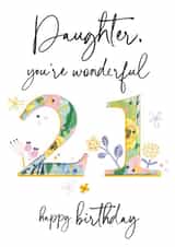 Classic Birthday Card - 21st - Wonderful Daughter created by Katie Phythian Design