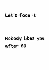 Funny Birthday Card - 60th - Let's Face It created by GawjusCards