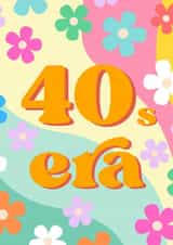 Cute 40th Birthday Card - For Her - 40s Era created by GawjusCards