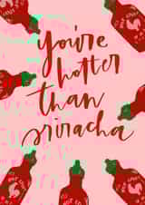 Cute Love & Friendship - Sriracha Sauce - You're Hotter Than created by Studio 13 Stationery