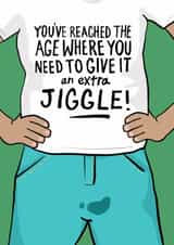 Funny Birthday Card - Extra Jiggle - Ageing Men created by Running with Scissors