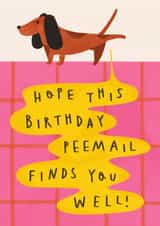 Funny Birthday Card - Dog Wee - Peemail created by AbiGoLucky