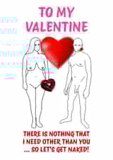 Valentine's Card - Unisex - Nothing I need more created by Berrimans Bare All