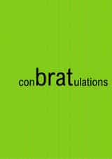 Funny Brat Charli XCX Congratulations Card - conbratulations created by GirlsGottaGreet