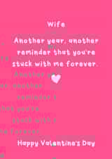 Cute Valentine's Day - For Wife - Stuck With Me Forever created by @Laura Lonsdale Designs