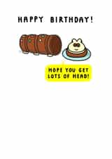 Funny Birthday Card - Hope You Get Lots Of Head! - Colin Cake created by mungo and shoddy