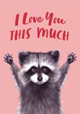Cute Valentine's Day Card - Racoon - I Love You This Much created by Debbie Daley Illustrations