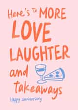 Cute Anniversary Card - Love, Laughter And Takeaways created by Sweetlove Press