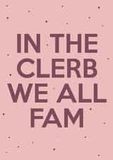Funny Birthday Card - In The Clerb, We All Fam - TikTok created by Love Gemma & Co