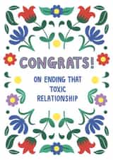 Cute Congratulations Card - Ending Toxic Relationship - Flowers created by Little Art