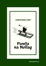 Funny, Hand-Drawn Irish Language Christmas Card - ‘Pionta na Nollag’ created by Irish Sayings Printed by Bronaghraff