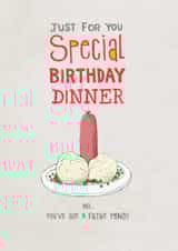 Funny Birthday Card - Special Dinner created by Pencilface