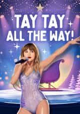 Funny Christmas Card - Taylor Swift - Tay Tay All the Way! created by Mrs Best Paper Co.