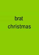 Brat Christmas Charli XCX card created by Gee Designs