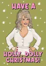 Dolly Parton Christmas Card - Have A Holly, Dolly Christmas created by Ditsy Cow