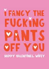 Cheeky Valentine's Day Card - Fancy The Fucking Pants Off You - Hearts created by Lucy Maggie Designs