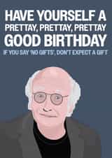 Funny Birthday Card - Curb Your Enthusiasm - Larry David created by Hello Sausage